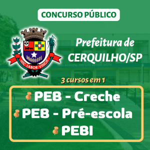 Prefeitura de Cerquilho/SP - PEB (creche), PEB (pré-escola) e PEBI