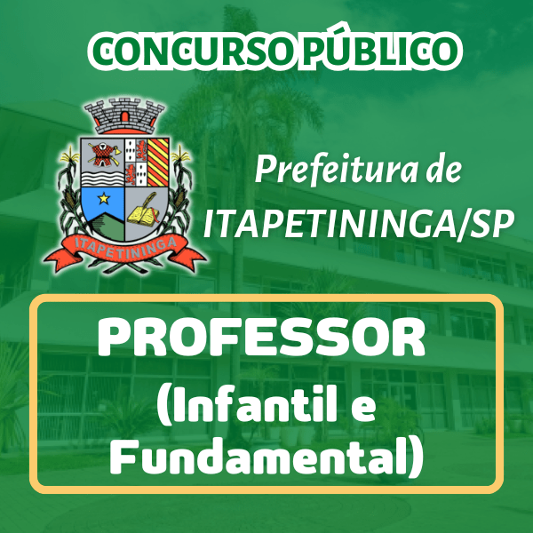 Prefeitura de Itapetininga/SP - Professor de Educação Básica (Infantil e Fundamental)