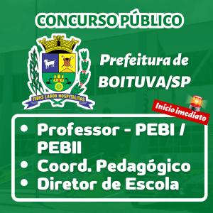 Prefeitura de BOITUVA/SP  - Professores (PEBI / PEBII) / Coord. Pedagógico / Diretor de Escola